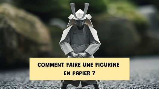 Comment faire une figurine en papier ?